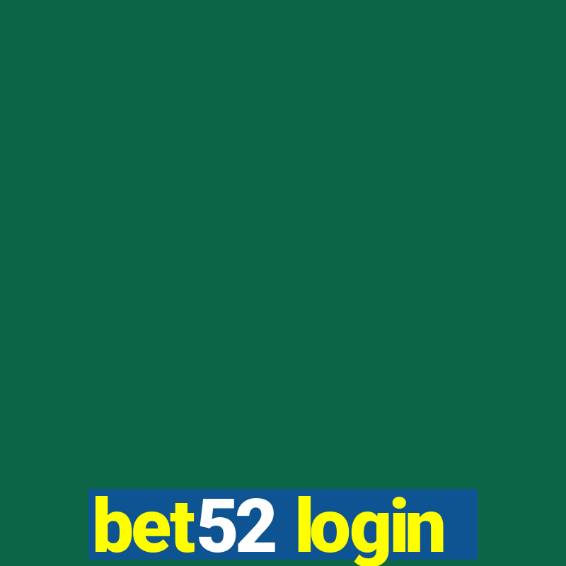 bet52 login